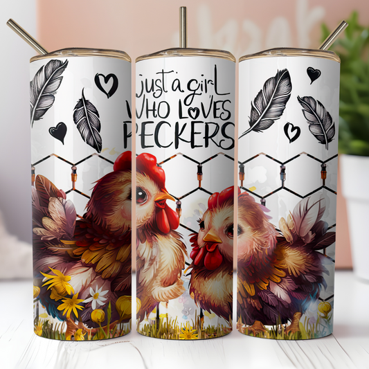 Just a Girl Who Loves Peckers Tumbler